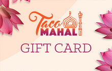 Load image into Gallery viewer, Taco Mahal Gift Card

